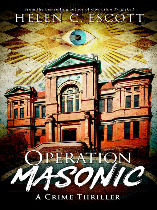 Title details for Operation Masonic by Helen C. Escott - Available
